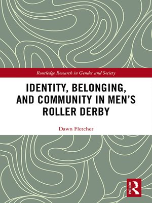 cover image of Identity, Belonging, and Community in Men's Roller Derby